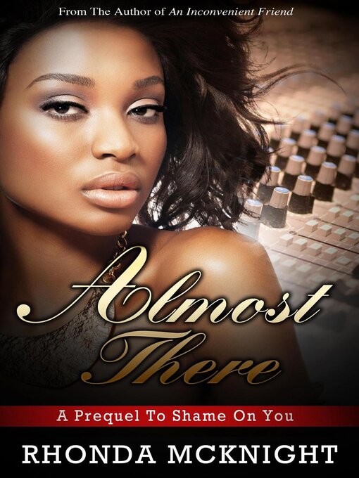Title details for Almost There by Rhonda McKnight - Available